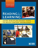 Reading for learning : using discipline-based texts to build content knowledge /