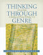 Thinking through genre : units of study in reading and writing workshops 4-12 /