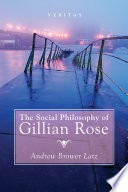 The social philosophy of Gillian Rose