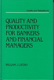 Quality and productivity for bankers and financial managers /
