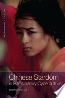 Chinese Stardom in Participatory Cyberculture /