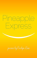 Pineapple express /