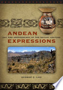 Andean expressions : art and archaeology of the Recuay culture /