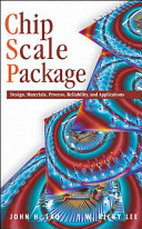 Chip scale package (CSP) : design, materials, processes, reliability, and applications /