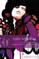 Erotic infidelities : love and enchantment in Angela Carter's The bloody chamber /