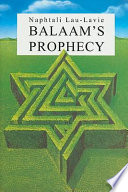 Balaam's prophecy : eyewitness to history, 1939-1989 /