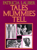 Tales mummies tell /
