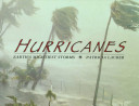 Hurricanes : Earth's mightiest storms /