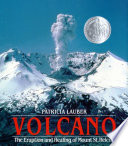 Volcano : the eruption and healing of Mount St. Helens /