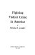 Fighting violent crime in America /