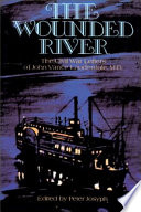 Wounded river : the Civil War letters of John Vance Lauderdale, M.D. /