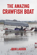 The amazing crawfish boat /