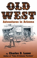 Old West adventures in Arizona /