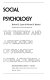 Social psychology : the theory and application of symbolic interactionism /