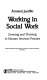 Working in social work : growing and thriving in human services practice /