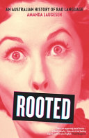 Rooted : an Australian history of bad language /
