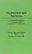 Producing the musical : a guide for school, college, and community theatres /