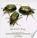 Backyard bugs /