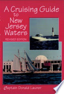 A cruising guide to New Jersey waters /