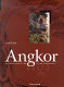 Angkor : an illustrated guide to the monuments /