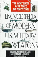 Encyclopedia of modern U.S. military weapons /