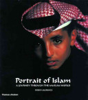 Portrait of Islam : a journey through the Muslim world /