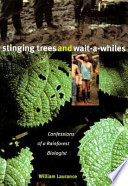 Stinging trees & wait-a-whiles : confessions of a rainforest biologist /