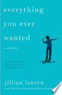 Everything you ever wanted : a memoir /