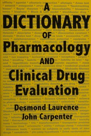 A dictionary of pharmacology and clinical drug evaluation /