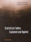 Statistical tables, explained and applied /