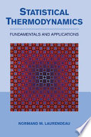 Statistical thermodynamics : fundamentals and applications /