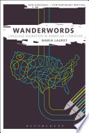 Wanderwords : Language Migration in American Literature /