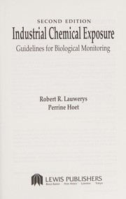 Industrial chemical exposure : guidelines for biological monitoring /