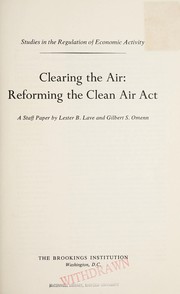 Clearing the air : reforming the Clean Air Act : a staff paper /