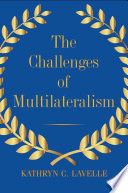 The challenges of multilateralism /