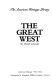 The great West /