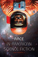 Race in American science fiction /