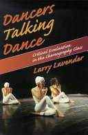 Dancers talking dance : critical evaluation in the choreography class /