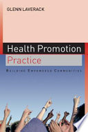 Health promotion practice : building empowered communities /