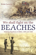 We shall fight on the beaches : defying Napoleon & Hitler, 1805 and 1940 /
