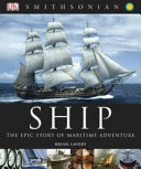 Ship : the epic story of maritime adventure /