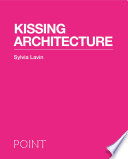 Kissing architecture /