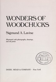 Wonders of woodchucks /
