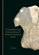Translation and interpretation of Horace's Sermones, Book I /