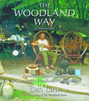 The woodland way : a permaculture approach to sustainable woodland management /