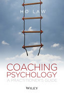 Coaching psychology : a practitioner's guide /