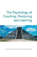 The psychology of coaching, mentoring and learning /