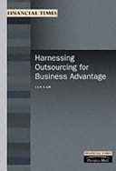 Harnessing outsourcing for business advantage /