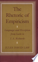 The rhetoric of empiricism : language and perception from Locke to I.A. Richards /