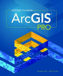 Getting to know ArcGIS pro /